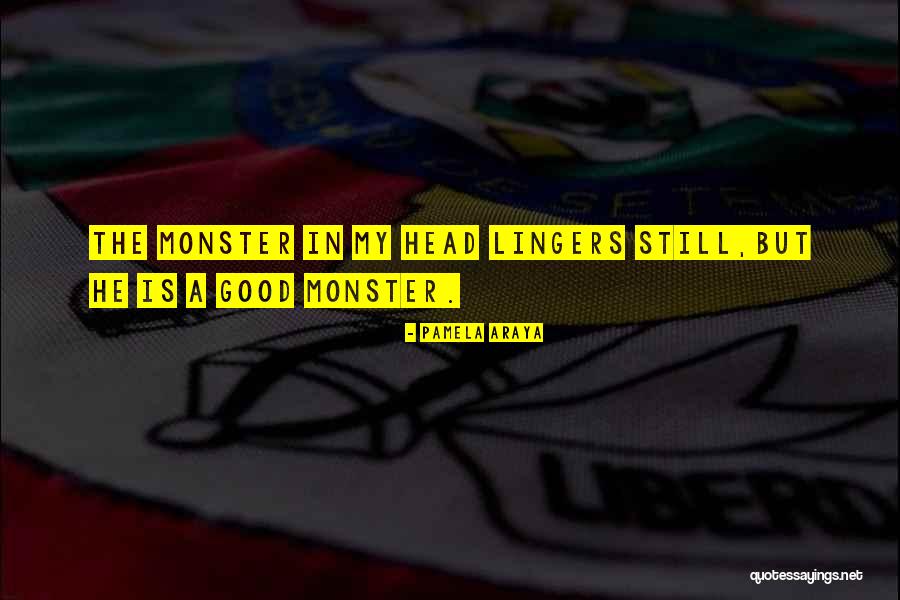 Lingers Quotes By Pamela Araya Lingers Quotes By Pamela Araya