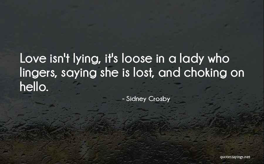 Lingers Quotes By Sidney Crosby Lingers Quotes By Sidney Crosby