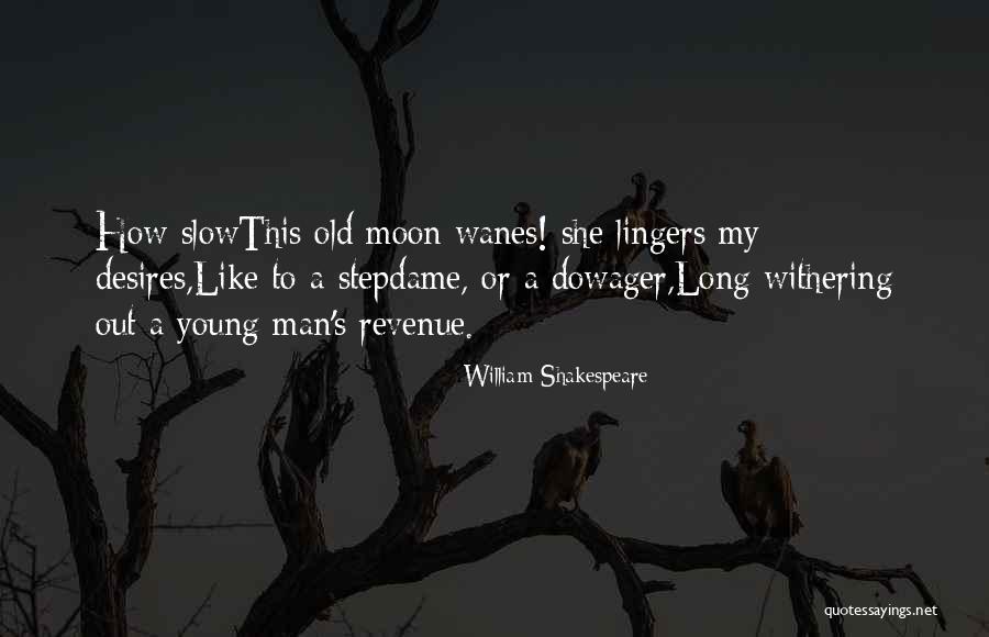 Lingers Quotes By William Shakespeare Lingers Quotes By William Shakespeare