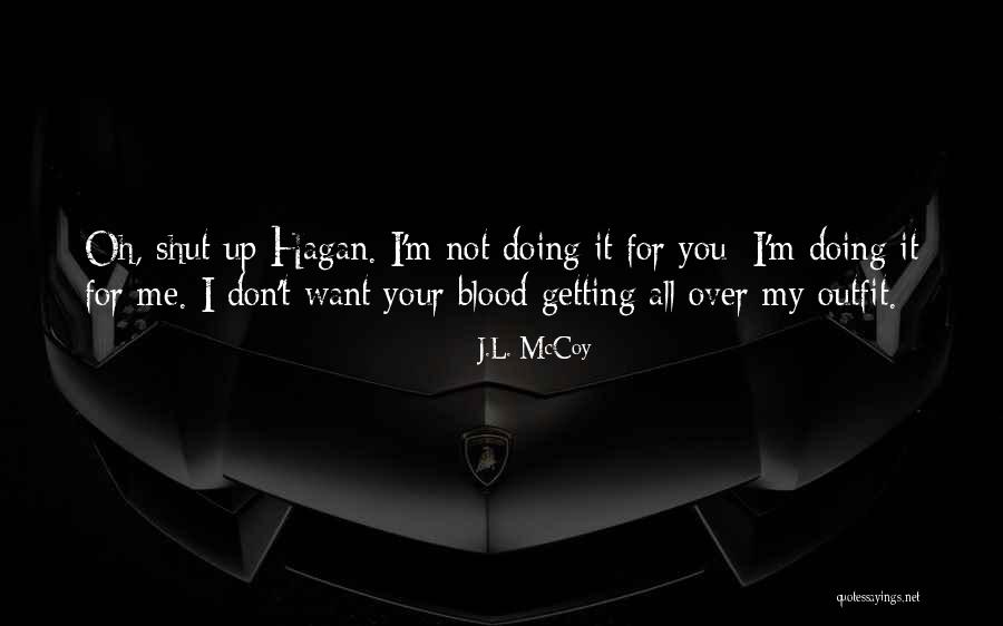 Lingler Kimberley Quotes By J.L. McCoy Lingler Kimberley Quotes By J.L. McCoy