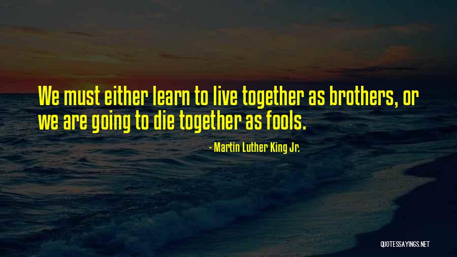 Lingote De Oro Quotes By Martin Luther King Jr. Lingote De Oro Quotes By Martin Luther King Jr.