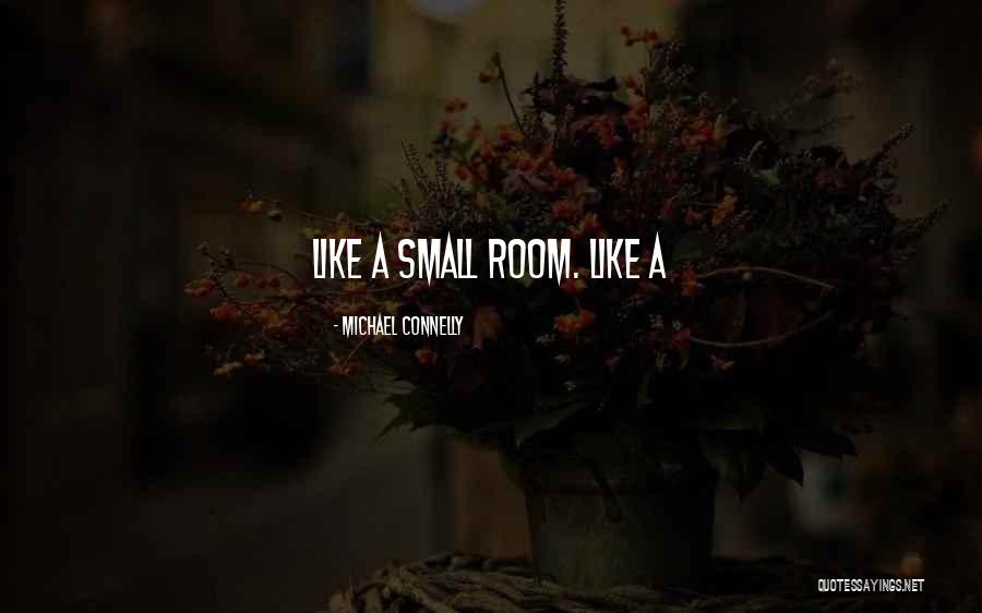 Lingpal Quotes By Michael Connelly Lingpal Quotes By Michael Connelly