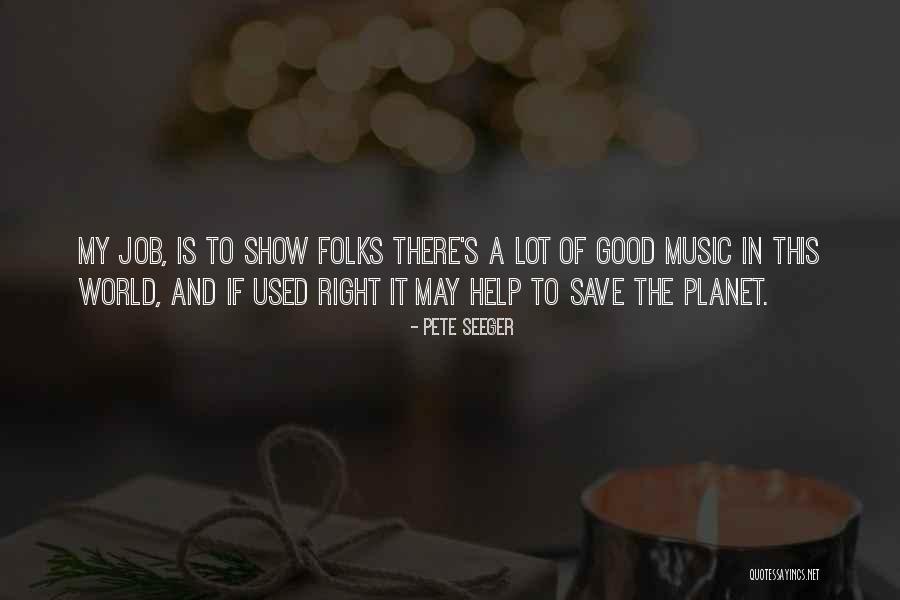 Lington Hodinky Quotes By Pete Seeger Lington Hodinky Quotes By Pete Seeger