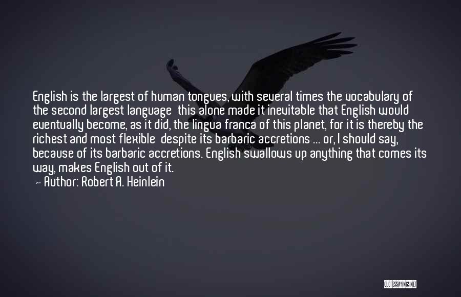 Lingua Franca Quotes By Robert A. Heinlein