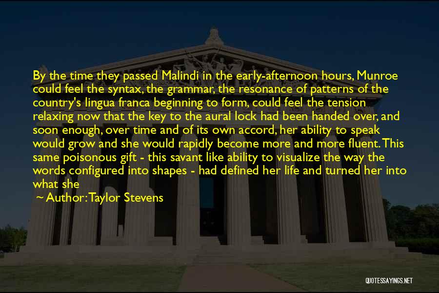 Lingua Franca Quotes By Taylor Stevens
