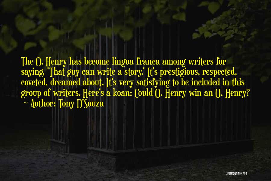 Lingua Franca Quotes By Tony D'Souza