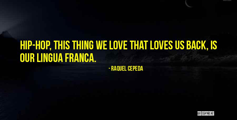 Lingua Quotes By Raquel Cepeda Lingua Quotes By Raquel Cepeda