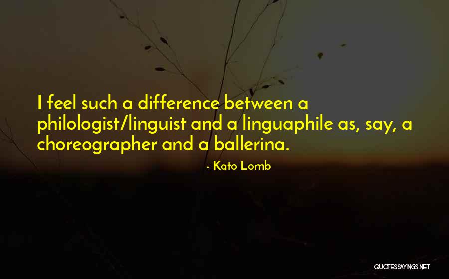 Linguaphile Quotes By Kato Lomb Linguaphile Quotes By Kato Lomb