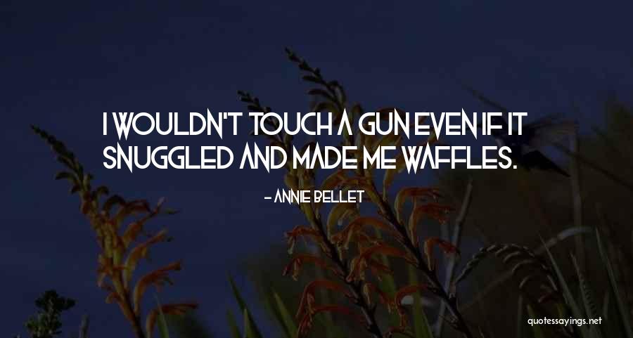 Linguaphiles Quotes By Annie Bellet Linguaphiles Quotes By Annie Bellet