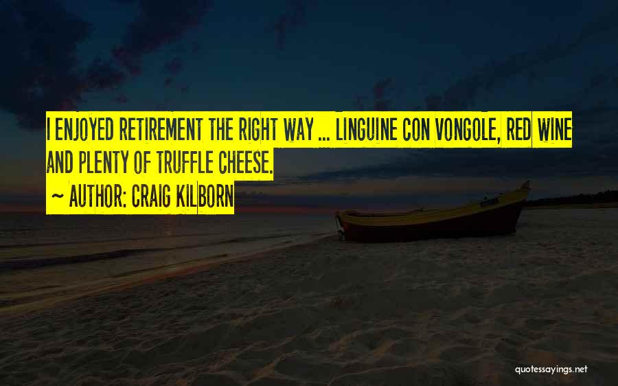 Linguine Quotes By Craig Kilborn