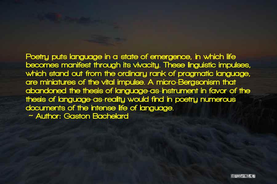 Linguistic Quotes By Gaston Bachelard