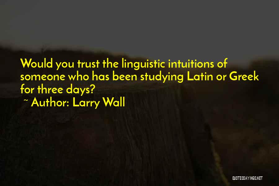 Linguistic Quotes By Larry Wall