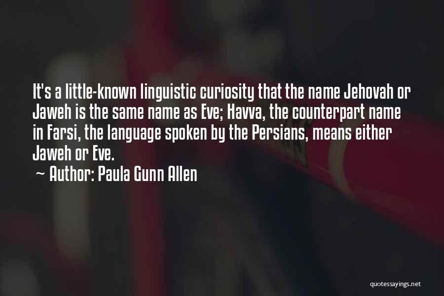 Linguistic Quotes By Paula Gunn Allen