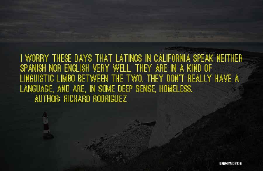 Linguistic Quotes By Richard Rodriguez