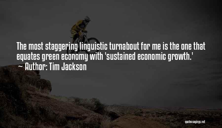 Linguistic Quotes By Tim Jackson