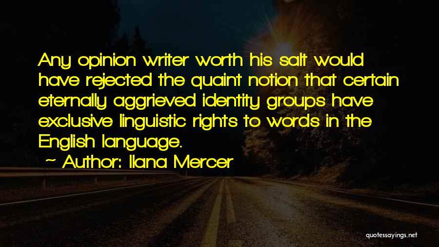 Linguistic Rights Quotes By Ilana Mercer