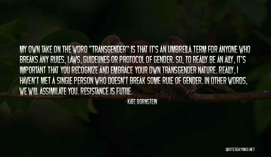 Linguistica International Quotes By Kate Bornstein Linguistica International Quotes By Kate Bornstein