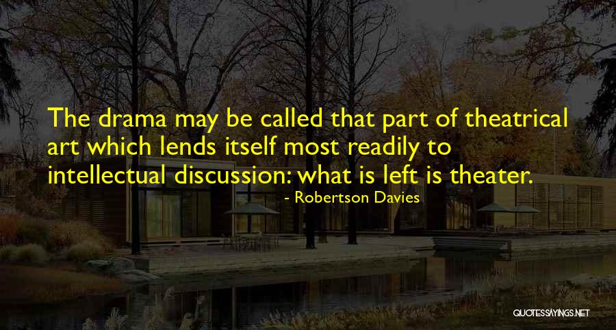 Linguistique Saussure Quotes By Robertson Davies Linguistique Saussure Quotes By Robertson Davies