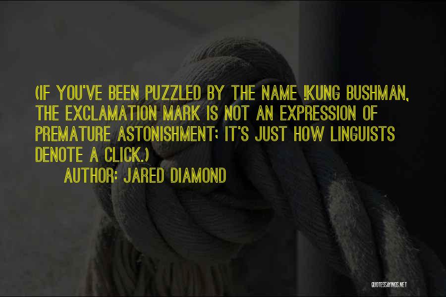 Linguists Quotes By Jared Diamond