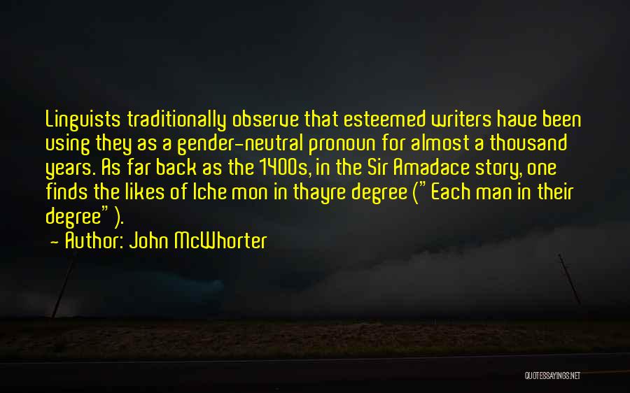 Linguists Quotes By John McWhorter