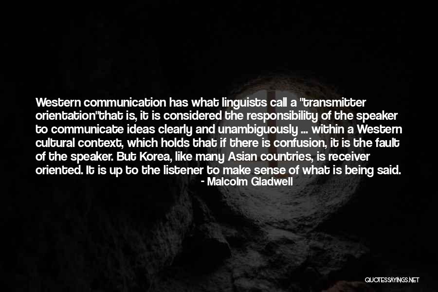 Linguists Quotes By Malcolm Gladwell