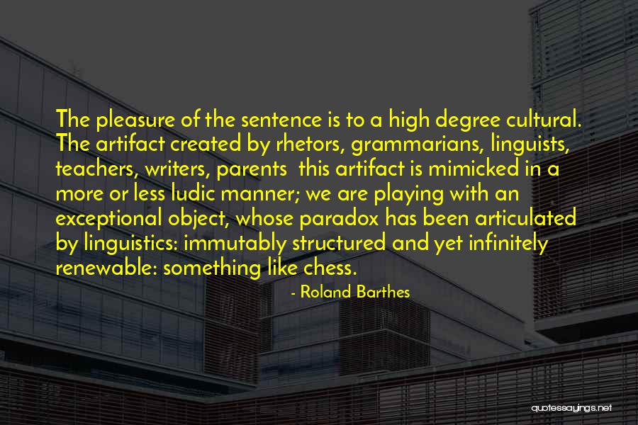 Linguists Quotes By Roland Barthes