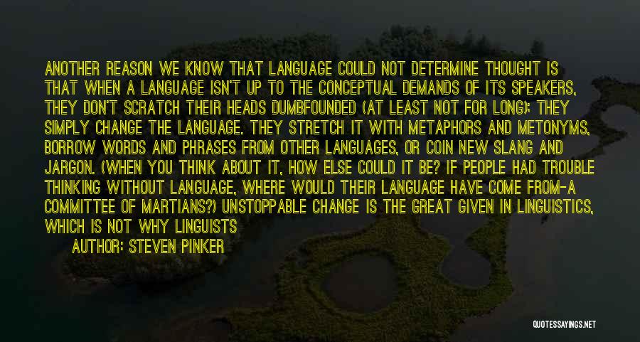 Linguists Quotes By Steven Pinker