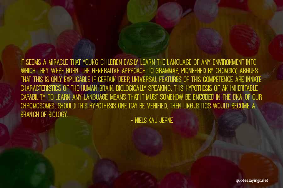 Lingusitics Quotes By Niels Kaj Jerne Lingusitics Quotes By Niels Kaj Jerne