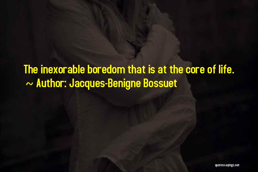 Linia 28 Quotes By Jacques-Benigne Bossuet