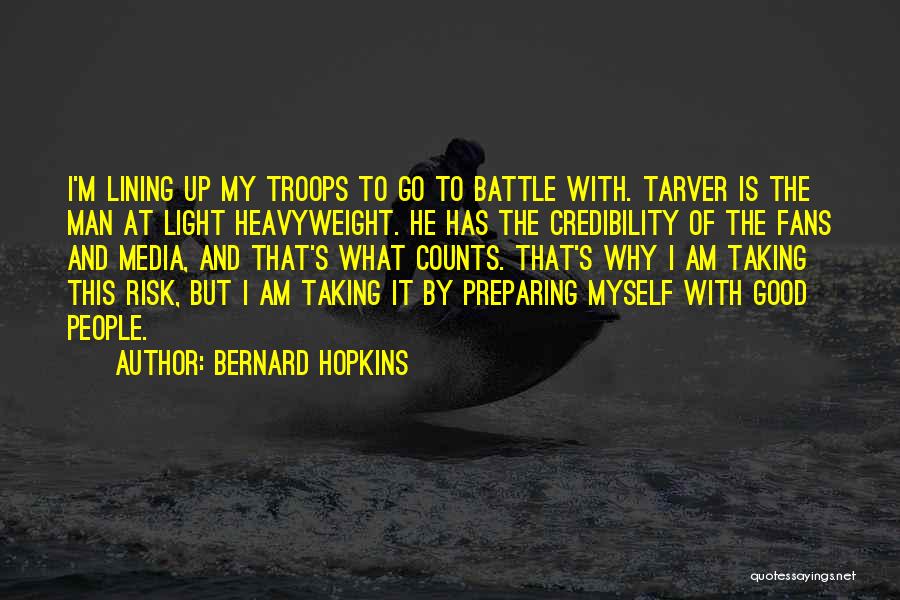 Lining Up Quotes By Bernard Hopkins