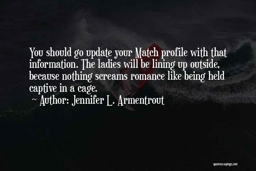 Lining Up Quotes By Jennifer L. Armentrout