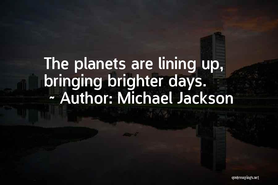 Lining Up Quotes By Michael Jackson