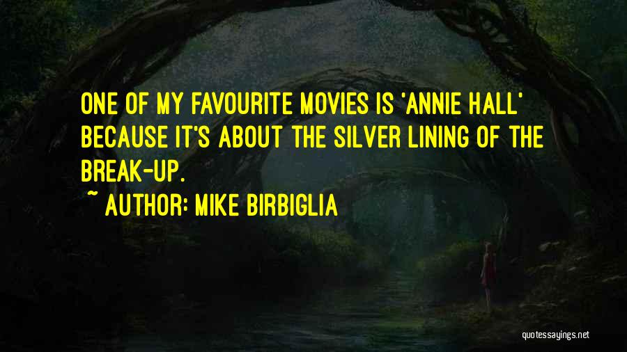 Lining Up Quotes By Mike Birbiglia