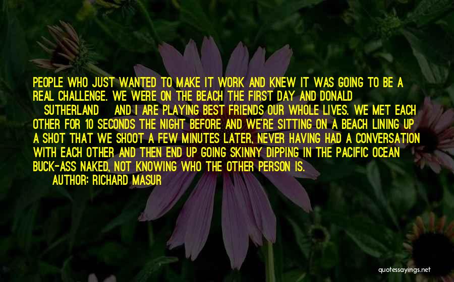 Lining Up Quotes By Richard Masur