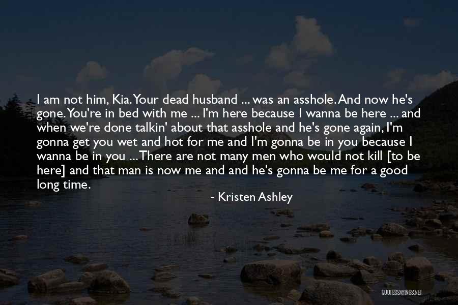 Lininger Eyecare Quotes By Kristen Ashley Lininger Eyecare Quotes By Kristen Ashley