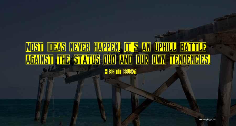 Linistea Orasului Quotes By Scott Belsky Linistea Orasului Quotes By Scott Belsky
