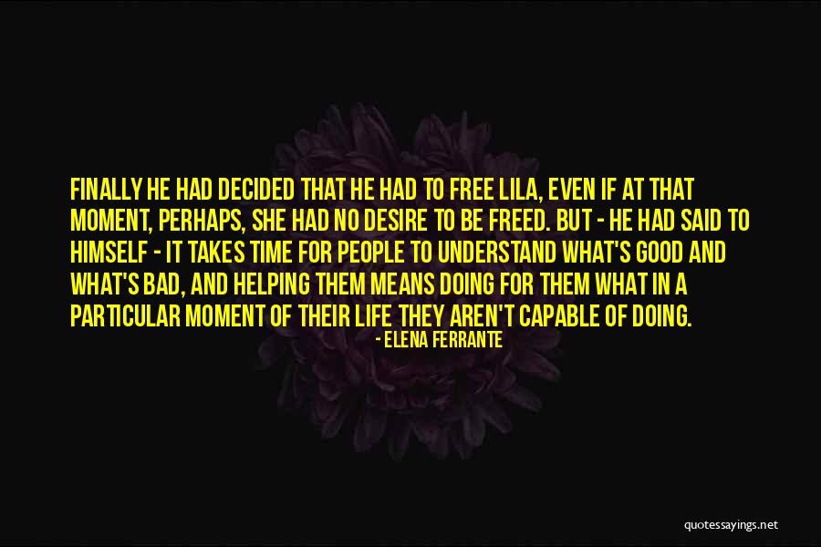 Linistit Sinonime Quotes By Elena Ferrante Linistit Sinonime Quotes By Elena Ferrante