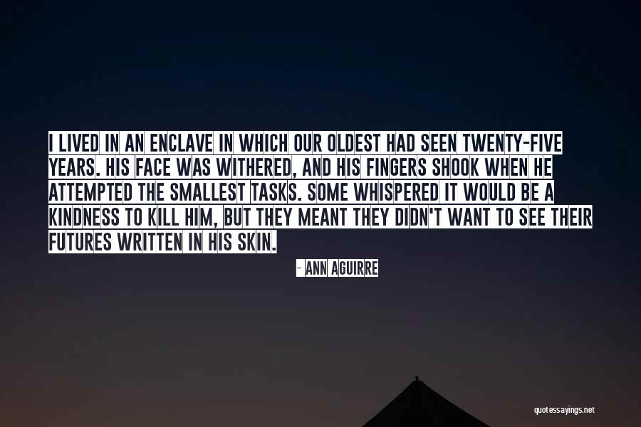 Linizio Open Quotes By Ann Aguirre Linizio Open Quotes By Ann Aguirre