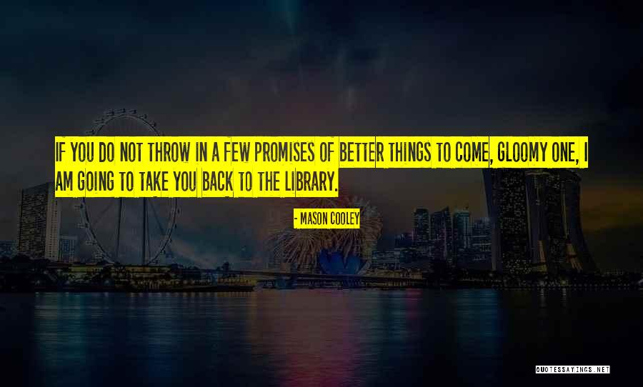 Linizio Quotes By Mason Cooley Linizio Quotes By Mason Cooley