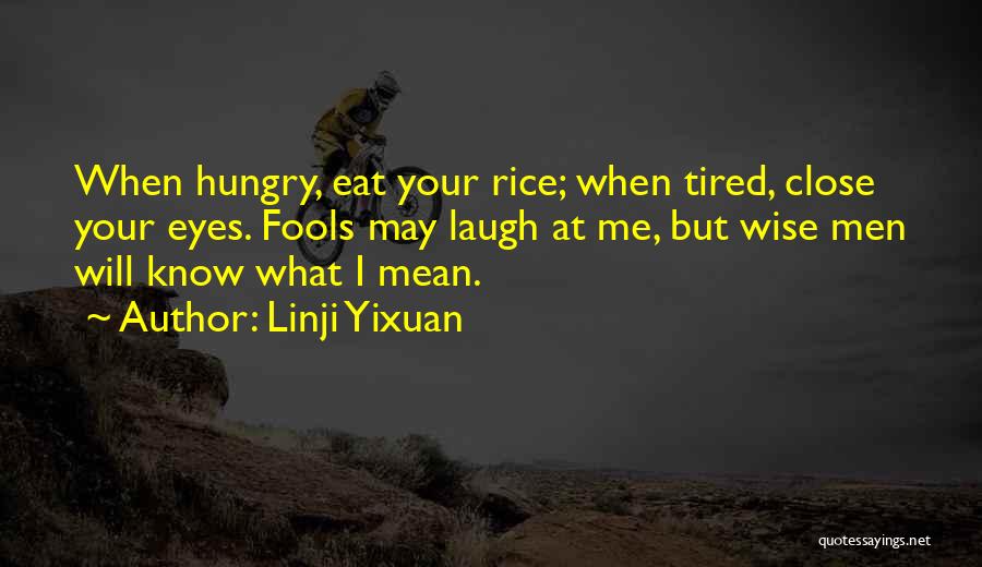 Linji Yixuan Quotes 857238