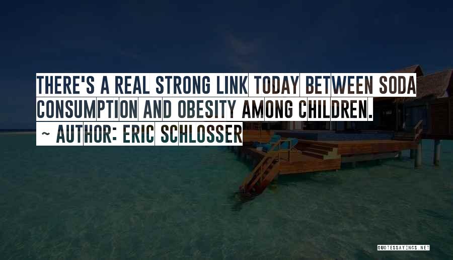 Link Quotes By Eric Schlosser