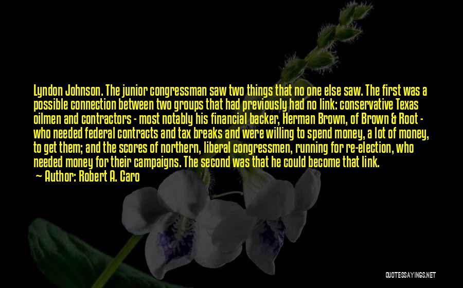 Link Quotes By Robert A. Caro
