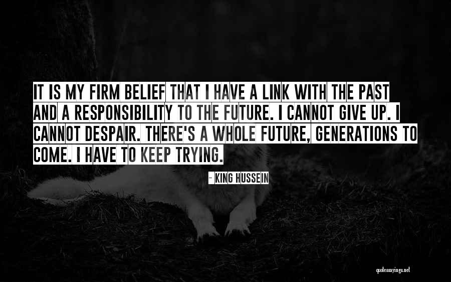 Link To The Past Quotes By King Hussein Link To The Past Quotes By King Hussein