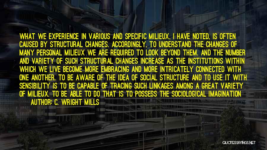 Linkages Quotes By C. Wright Mills