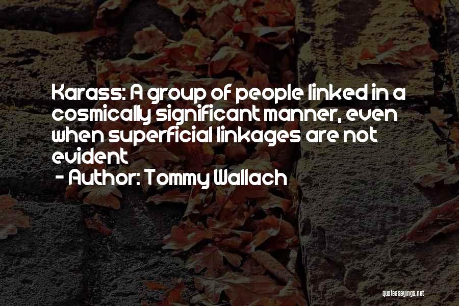 Linkages Quotes By Tommy Wallach