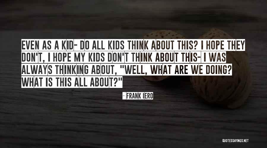 Linkenauger Jacksonville Quotes By Frank Iero Linkenauger Jacksonville Quotes By Frank Iero