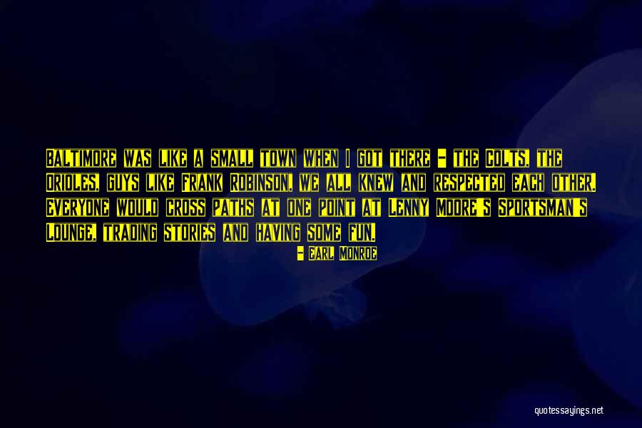 Linkey Probe Quotes By Earl Monroe Linkey Probe Quotes By Earl Monroe