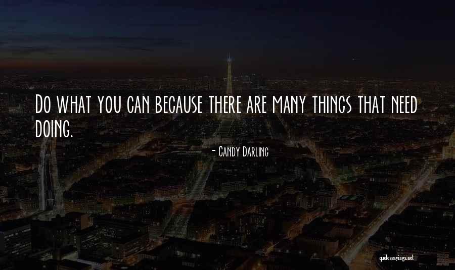 Linklater Technique Quotes By Candy Darling