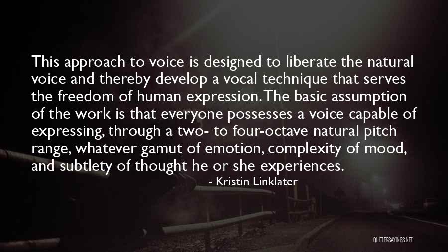 Linklater Voice Quotes By Kristin Linklater Linklater Voice Quotes By Kristin Linklater