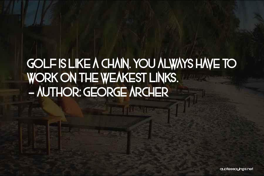 Links Golf Quotes By George Archer